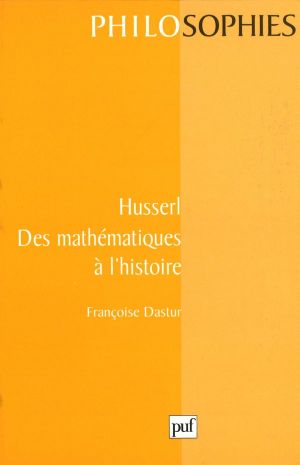 Husserl. Des Mathématiques À L'Histoire