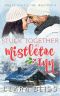 Stuck Together at Mistletoe Inn: Clean and Wholesome Romance (Mistletoe Mountain)