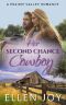 Her Second Chance Cowboy · A Sweet Western Romance (Prairie Valley Book 1)