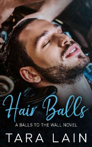 Hair Balls: An Opposites Attract, Getting-Ready-for-the-Wedding, MM Romance (Balls to the Wall)