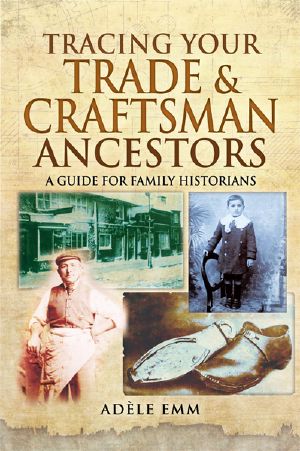 Tracing Your Trade & Craftsman Ancestors