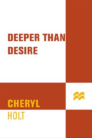 Desire, Deeper Than