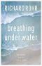 Breathing Under Water