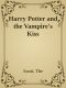 Harry Potter and the Vampire's Kiss