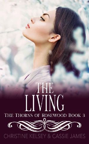 The Living: A Reverse Harem Bully Romance (The Thorns of Rosewood Book 3)