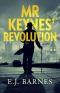 Mr Keynes' Revolution · A Novel about John Maynard Keynes