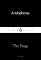 The Frogs (Penguin Little Black Classics)