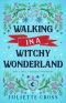 Walking In A Witchy Wonderland