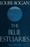 The Blue Estuaries · Poems 1923-1968