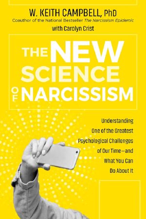 The New Science of Narcissism