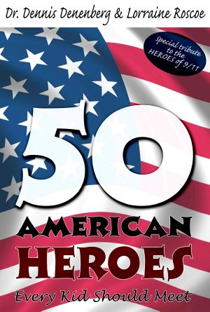 50 American Heroes Every Kid Should Meet