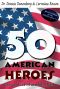 50 American Heroes Every Kid Should Meet