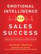 Emotional Intelligence for Sales Success · Connect with Customers and Get Results