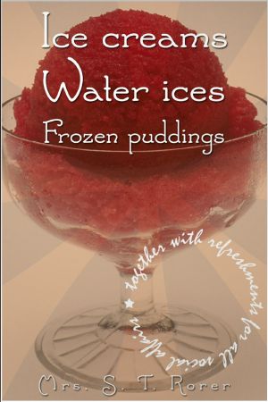 Ice Creams, Water Ices, Frozen Puddings