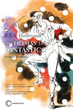 As tramas do fantástico · contos e novela