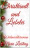 Christkindl und Liebelei · Weihnachtsroman