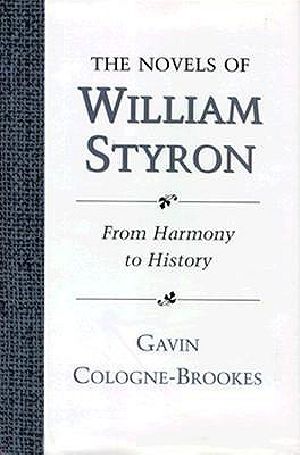 Novels of William Styron · From Harmony to History