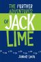 The Further Adventures of Jack Lime