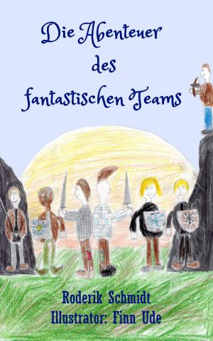 Die Abenteuer des fantastischen Teams