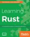 Learning Rust · A Comprehensive Guide to Writing Rust Applications