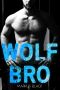 Wolf Bro: Gay Romance (German Edition)