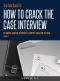 The Best Book on How to Crack the Case Interview