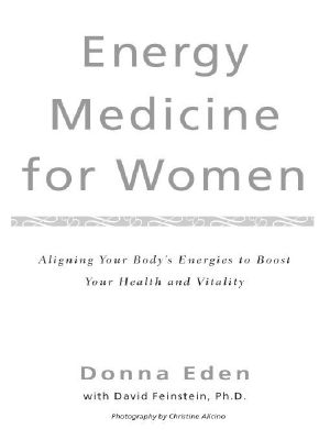 Energy Medicine for Women · Aligning Your Body's Energies to Boost Your Health and Vitality