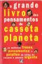 O Grande Livro De Pensamentos De Casseta E Planeta