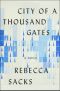 City of a Thousand Gates · A Novel