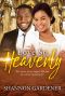 Love So Heavenly (A Clean Christian African American Romance)