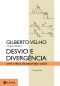 Desvio E Divergência · Uma Crítica Da Patologia Social