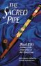 The Sacred Pipe · Black Elk's Account of the Seven Rites of the Oglala Sioux