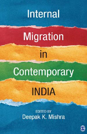 Internal Migration in Contemporary India