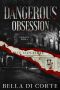 Dangerous Obsession (Vice City Book 2)