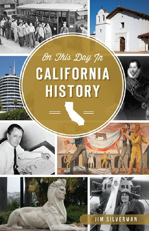 On This Day in California History