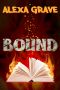 Bound · A Short Story