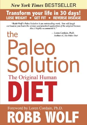 The Paleo Solution · the Original Human Diet