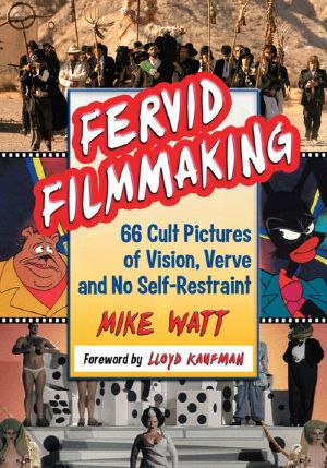 Fervid Filmmaking · 66 Cult Pictures of Vision, Verve and No Self-Restraint