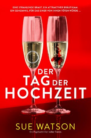 Der Tag der Hochzeit