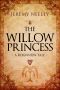 The Willow Princess · A Reignview Tale