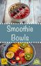 Smoothie Bowls