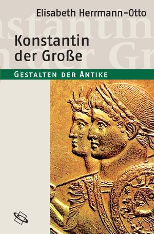Konstantin der Große · Gestalten Der Antike