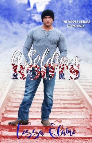 A Soldier's Roots (Roots Series Book 2)