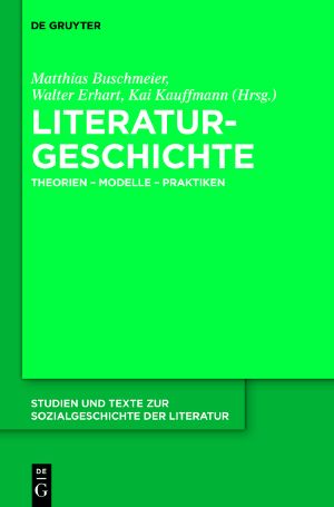Literaturgeschichte · Theorien - Modelle - Praktiken