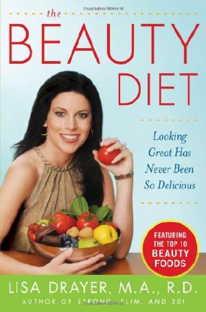 The Beauty Diet · Looking Great Has Never Been So Delicious