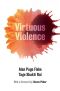 Virtuous Violence · Hurting and Killing to Create, Sustain, End, and Honor Social Relationships