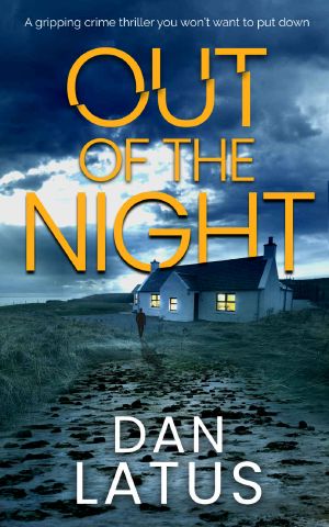 OUT OF THE NIGHT a gripping crime thriller you won’t want to put down (Frank Doy Book 2)