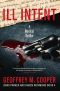 Ill Intent: A Medical Thriller (Brad Parker and Karen Richmond Medical Thrillers)