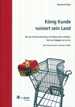 König Kunde ruiniert sein Land