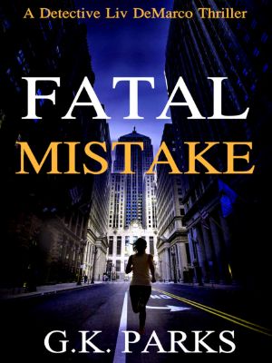 Detective Liv DeMarco 05-Fatal Mistake